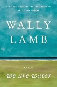We are Water by Wally Lamb