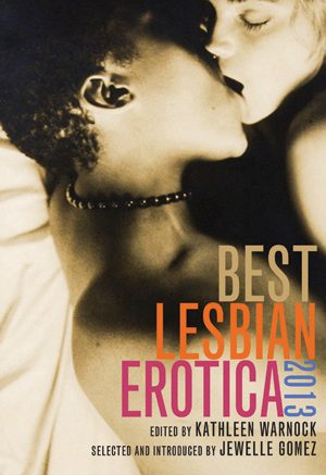 Book cover for Best Lesbian Erotica 2013 Book cover for Best Lesbian Erotica 2013